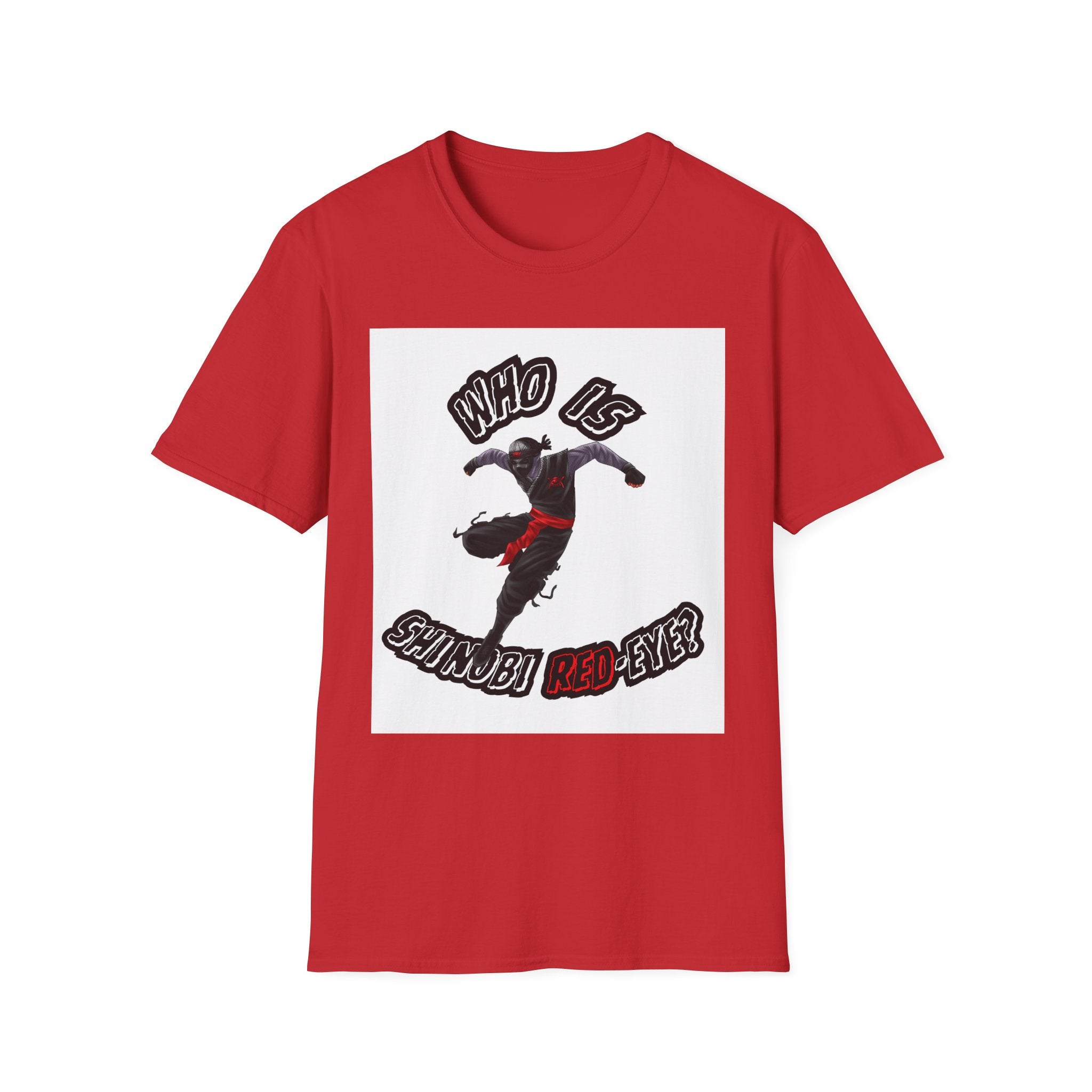 ‘Who is Shinobi Red-Eye?’ T-Shirt